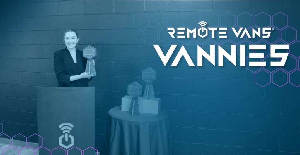 The Inaugural Vannies: Recognizing Excellence in the Remote Vans® Community