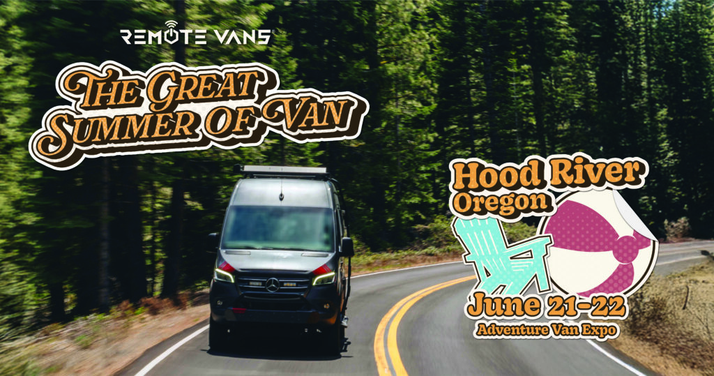 Remote Vans® to Attend the Hood River Adventure Van Expo