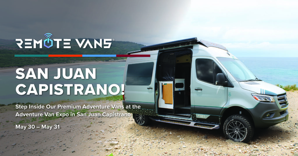 Come See Remote Vans® at the Adventure Van Expo in San Juan Capistrano