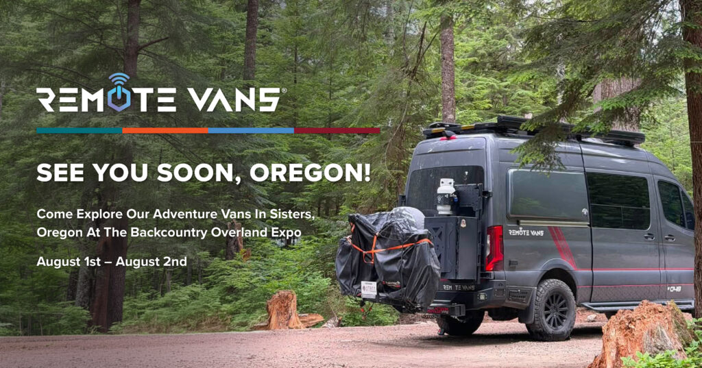 Come See a Remote Van in Person at the Backcountry Offroad Expo, Sisters, Oregon